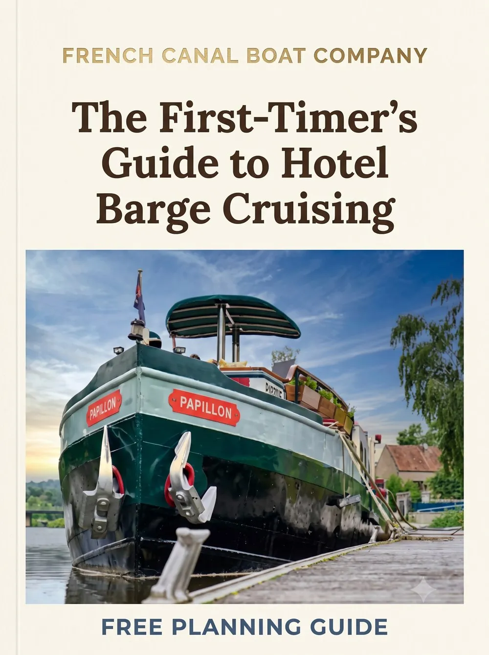 The First-Timer's Guide to Hotel Barge Cruising, free planning guide